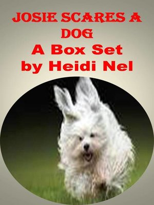 cover image of Josie Scares a Dog